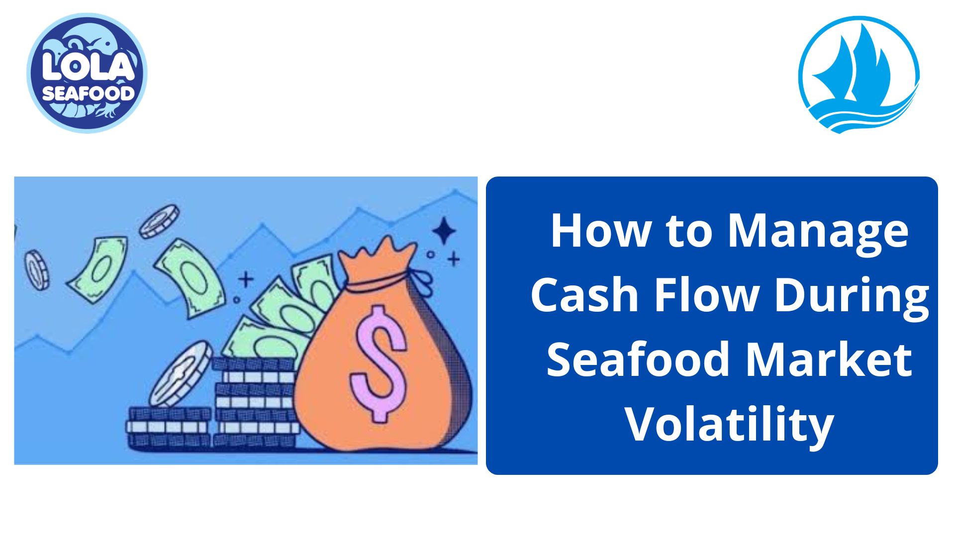  How to Manage Cash Flow During Seafood Market Volatility